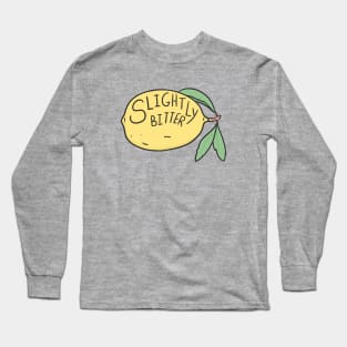 Slightly Bitter Long Sleeve T-Shirt